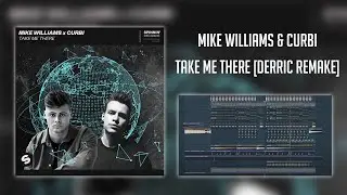 MIKE WILLIAMS & CURBI - TAKE ME THERE [REMAKE FREE FLP]