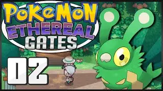 Pok&eacute;mon Ethereal Gates - Episode 2 | Avocet Forest!