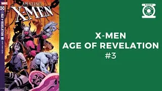 X-Men Age of Revelation #3 (Amazing X-Men, Book of Revelation, Omega Kids, Radioactive X-Men...)