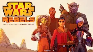 The Art of Star Wars Rebels - Quick Flip Through Preview Artbook