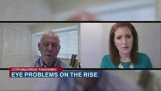 Doctors say they've seen increased eye issues with the COVID pandemic, what they are and how to prev