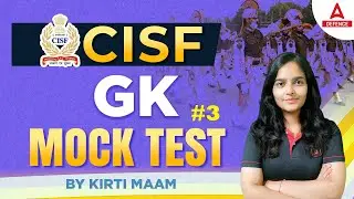 CISF GK Classes 2022 | CISF GK Mock Test #3 | By Kirti Ma'am