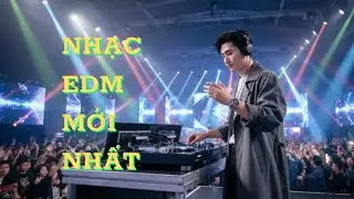 Nhạc EDM Mới Nhất 💥 || Top EDM Remix G&acirc;y B&atilde;o TikTok Hiện Nay!