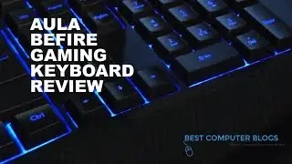 Aula Befire Gaming Keyboard Unboxing and Review