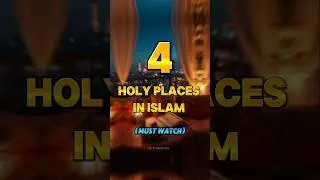 Holy Places in Islam 🌟#shorts#holy#places#islam#viralvideo#islamicshorts