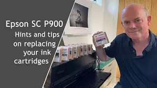 A guide to replacing the 10 ink cartridges in an Epson SC P900 | Important hints and tips