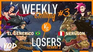 2XKO | El generico vs Neruson - Losers Round 1 | Weekly Chilling #3
