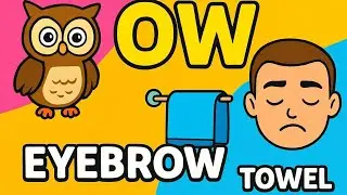 ✨ Learn the OW Sound | Fun Phonics with Words: Trowel, Eyebrow, Owl, How, Growl