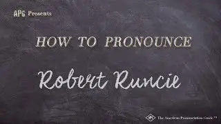 How to Pronounce Robert Runcie (Real Life Examples!)