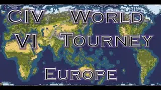 Civ 6 Single-Player Continental Tourney: Europe