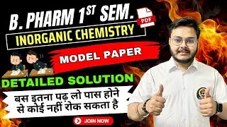 B. Pharma 1st Semester Inorganic Chemistry Model Paper  1 🔥 | Most Important Questions #exam