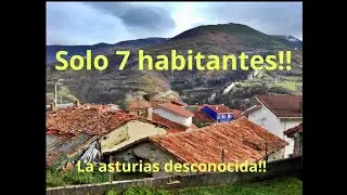 Solo 7 Habitantes! Llanos de Someron, un Increíble Pueblo Asturiano