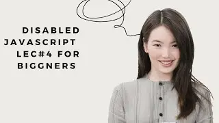 Disabled JavaScript lecture #4 tutorial for beginners learn @FarooqWebDeveloper ✅