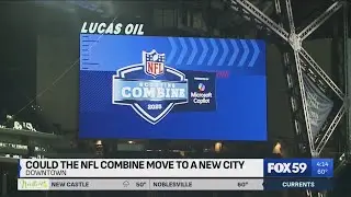 A look at the future of the NFL Combine in Indy