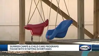 Summer camps & child care programs faced with staffing shortages