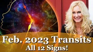 Feb 2023 Astrology Forecast for all 12 signs! February Astrology Predictions!