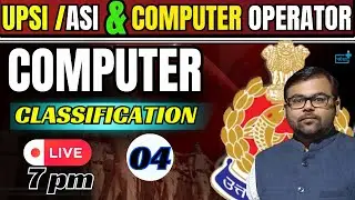 UP Police SI ASI Computer Operator C LASSIFICATION -4 By Ashish Sir