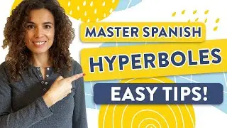 Master Spanish Hyperboles: Easy Tips!
