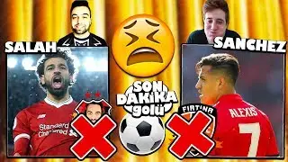 SON DAKİKA GOLÜ !! BEN YENİLİRSEM 91 SANCHEZ'İ ÜMİDİ YENİLİRSE 95 SALAH'I SİLİYOR !!