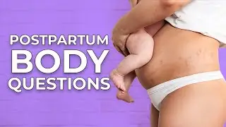 What Happens To Your Body After Having a Baby? | The TMI Show