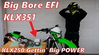 2018 EFI KLX250 is Getting a BIG BORE | KLX250 to KLX351!