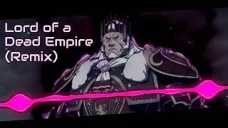 Lord of a Dead Empire (Remix) - Fire Emblem Echoes: Shadows of Valentia