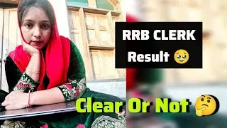 My RRB Clerk Prelims Result 2026 🥺 | Cleared? | A Mother&rsquo;s Banking Journey