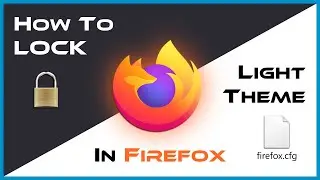 Always set Light Theme in Firefox (AutoConfig Method)
