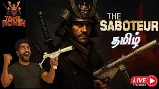 The Saboteur தமிழ் LIVE Gameplay | NAZIS ah Oda udrom | Stealth + Action + Revenge!!!