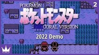 Twitch Livestream | Pok&eacute;mon Coral 2022 Demo Part 2 (FINAL)