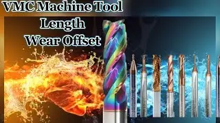 VMC Length Wear Offset Setting. VMC Machine Tool height wear offset setting