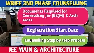 WBJEE Counselling 2021 |JEE Main & Arch Counselling Through WBJEE |Registration, Counselling Process