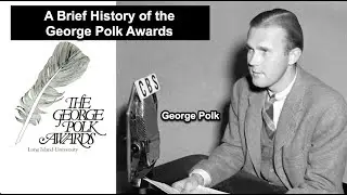 A Brief History of the George Polk Awards