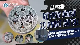 3D PRINT METAL! DETAIL & HIGH PRECISION DARI MARKFORGED METAL X