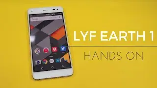 LYF Earth 1 Smartphone Hands-on & Dual Camera Features
