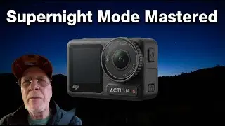 If you&rsquo;re stuck Making - Videos - DJI Action 6 In Supernight Mode