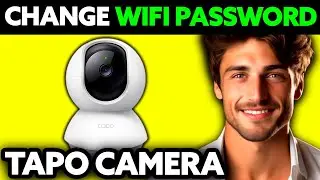 How To Change Wifi Password Tapo Camera (2025) - Step by Step