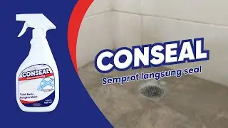 Tutorial Cara Aplikasi Conseal (Spray Waterproofing)