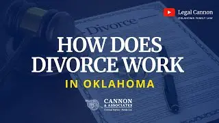 How Does Divorce Work in Oklahoma? | Explained by a Family Law Attorney