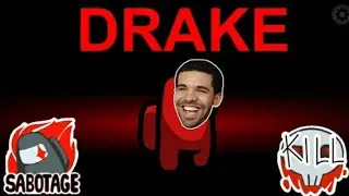 Playing among us as drake 😂