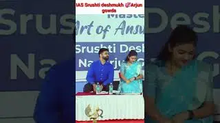IAS Srushti deshmukh 💞💕IAS Arjun gowda /new video nice 🇳🇪📚📝#short#iasmotivation
