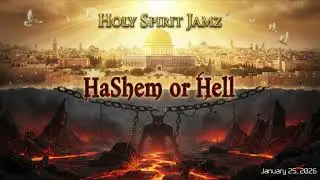 HaShem or Hell by Holy Spirit Jamz 