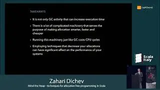Scala Italy 2019: Zahari Dichev - Mind The Heap: Techniques For Allocation Free Programming In Scala