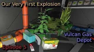 Vulcan Gas Depot - Ep 05 - One Damn Thing After Another