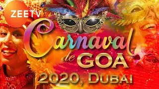 Entertainment At Its Best! |  Zee TV coverage of  Carnaval De Goa 2020 Dubai |  Youtube TV