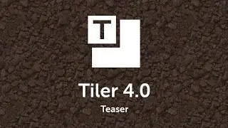 Tiler 4.0 - Teaser