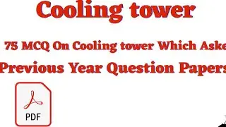 75  MCQ On Cooling Tower For HURL and Other Exam