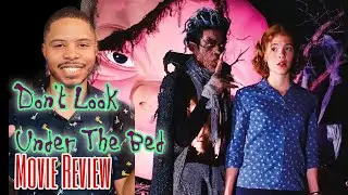 Don&rsquo;t Look Under The Bed - Movie Review (Alex Thomas Reviews)