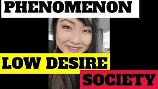 THE PHENOMENON OF LOW DESIRE SOCIETY - JAPAN YOUTH #viral #tiktok #tiktokviral #trending #news #chat