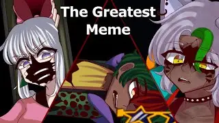 The Greatest Meme || (HUMAN FNAF) Security Breach